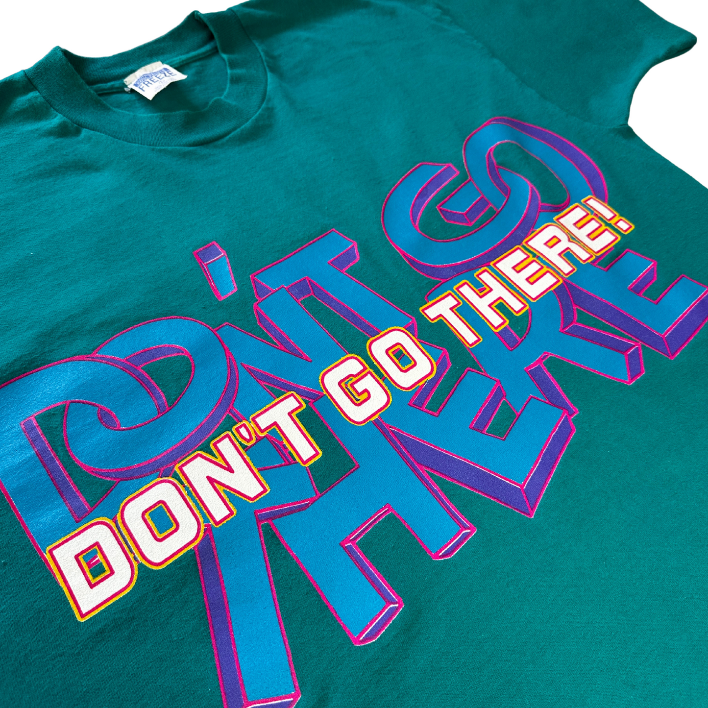 Vintage "Don't Go There" T-Shirt